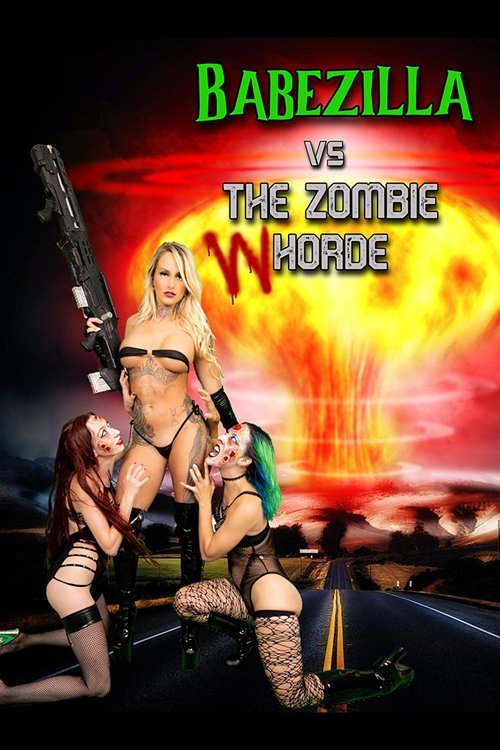 Movie poster for Babezilla vs The Zombie Whorde (2022)