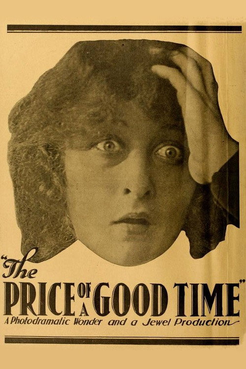 Movie poster for The Price of a Good Time (1917)