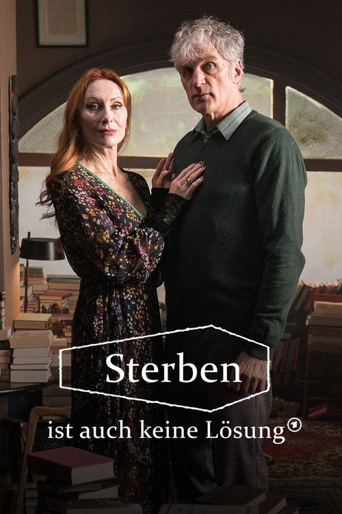 Movie poster for Sterben ist auch keine Lösung (2023)