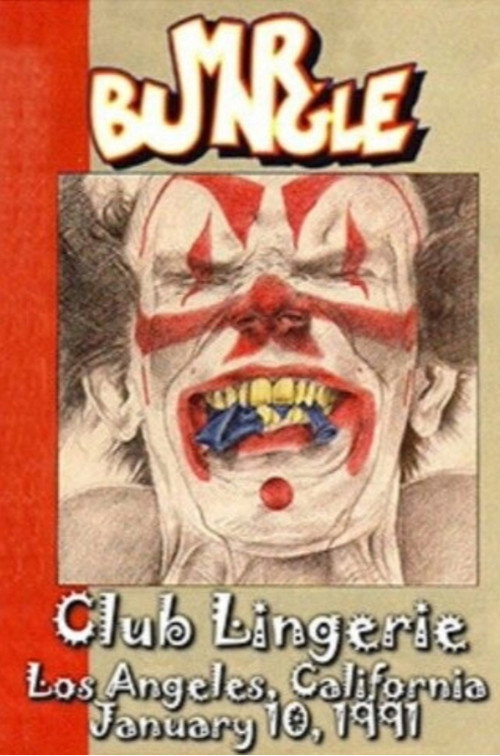 Movie poster for Mr. Bungle - Live at Club Lingerie (1991)