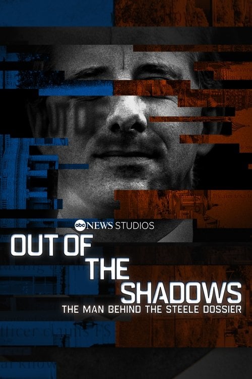 Movie poster for Out of the Shadows: The Man Behind the Steele Dossier (2021)