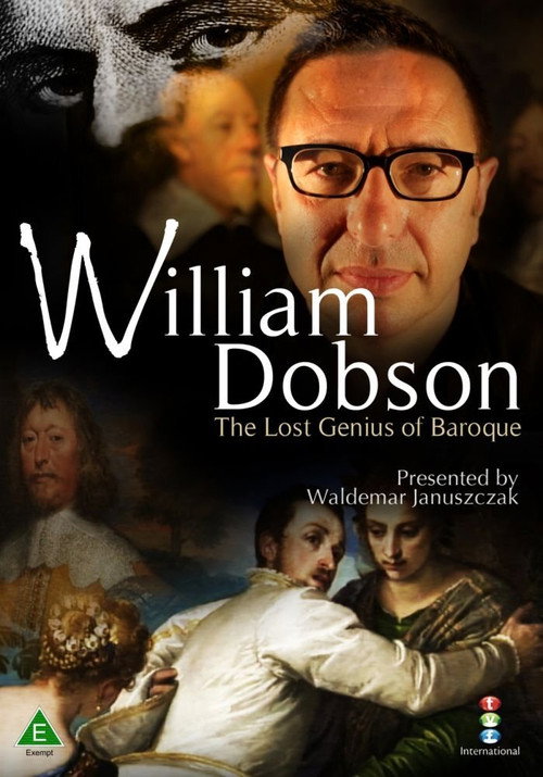 Movie poster for William Dobson: The Lost Genius of Baroque (2011)