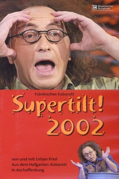 Movie poster for Urban Priol - Tilt! 2002 (2003)
