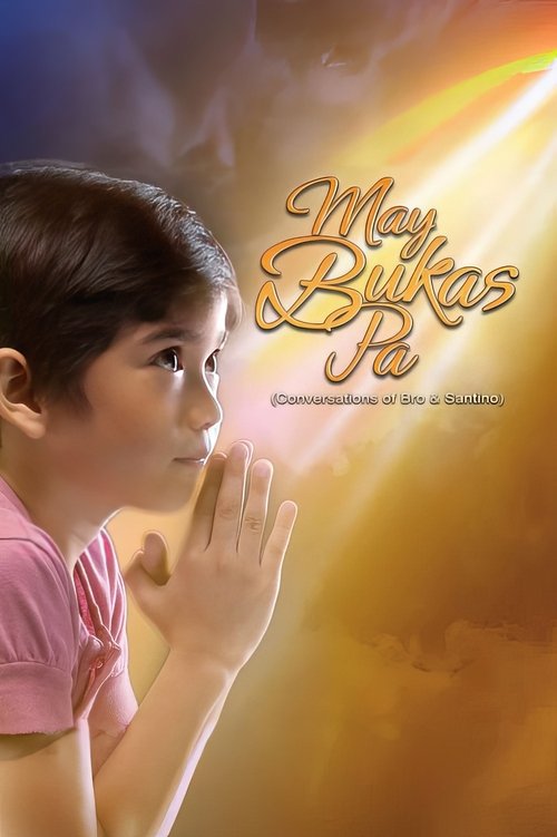 May Bukas Pa poster
