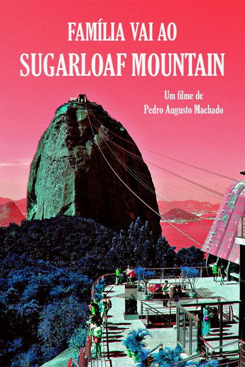 Movie poster for Family visits the Sugarloaf Mountain (2020)