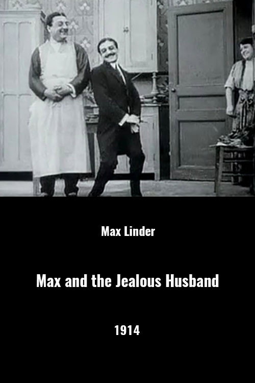 Movie poster for Max and the Jealous Husband (1914)
