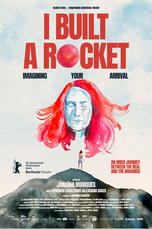 Movie poster for I Built a Rocket Imagining Your Arrival (2026)