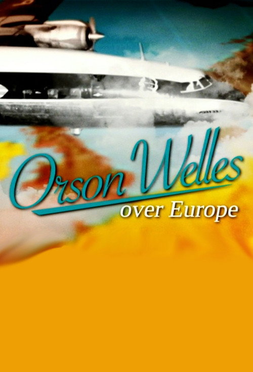 Movie poster for Orson Welles Over Europe (2009)