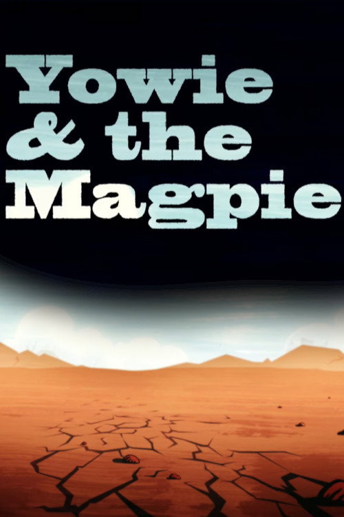 Movie poster for Yowie and the Magpie (2008)