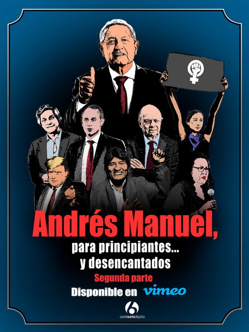 Movie poster for Andrés Manuel, para principiantes... y desencantados. Segunda parte (2022)