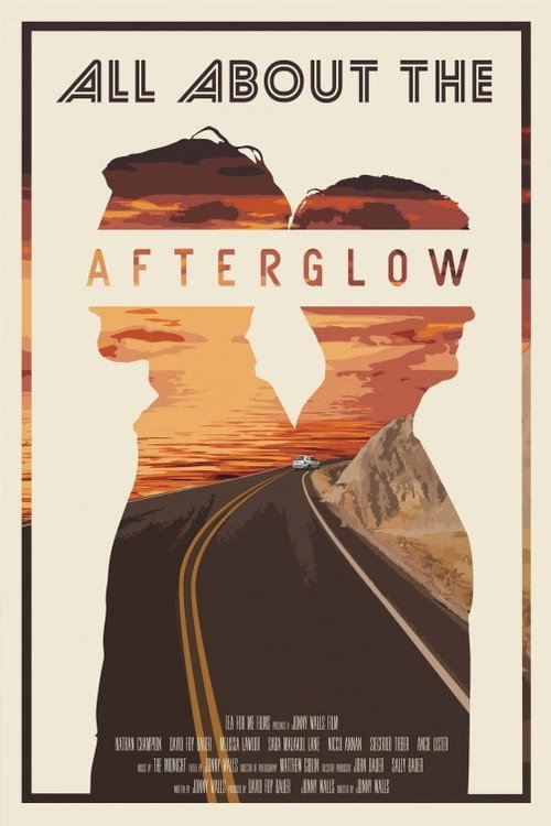 Movie poster for All About the Afterglow (2018)