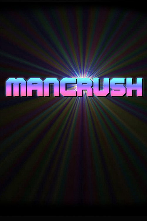 Movie poster for Mancrush (2018)