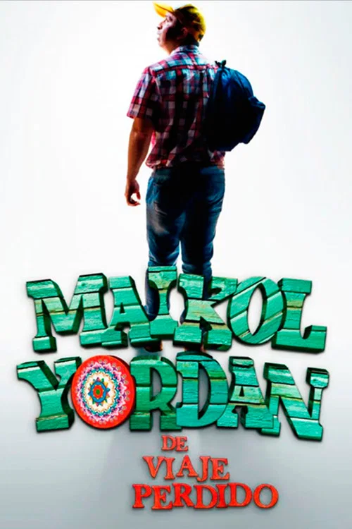 Movie poster for Maikol Yordan de Viaje Perdido (2014)