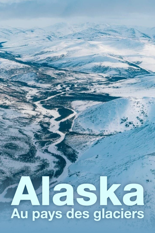 Movie poster for Alaska, au pays des glaciers (2024)