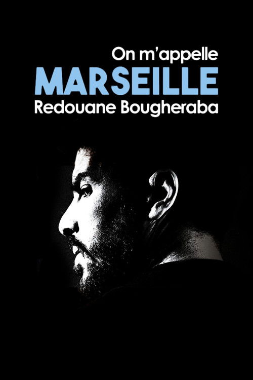 Movie poster for Redouane Bougheraba : On m'appelle Marseille (2022)