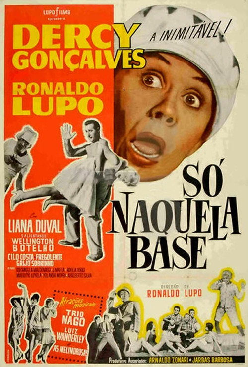 Movie poster for Só Naquela Base (1960)