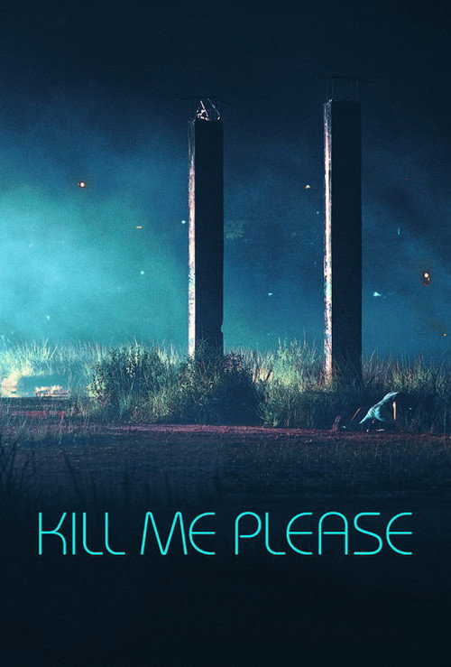 Movie poster for Kill Me Please (2015)