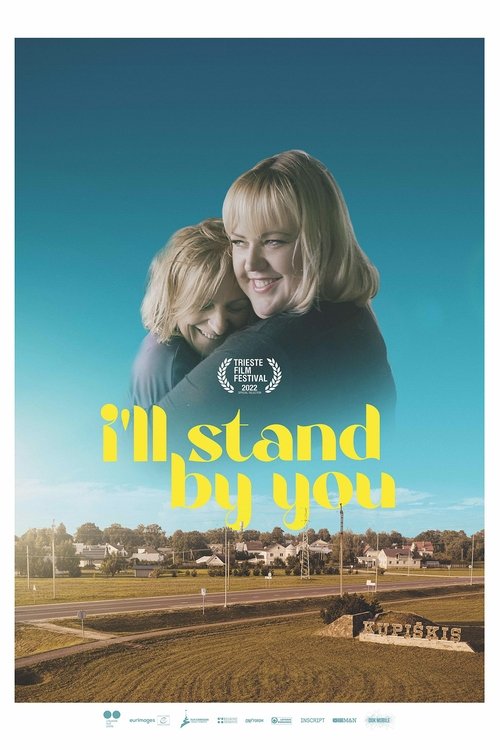 Movie poster for I'll Stand By You (2022)