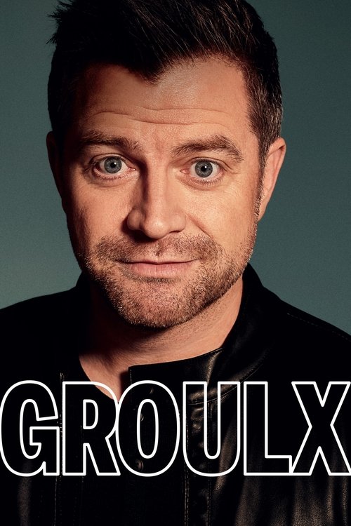 Movie poster for Patrick Groulx: Groulx (2022)