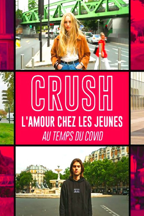 Movie poster for Crush, l'amour chez les jeunes au temps du Covid (2021)