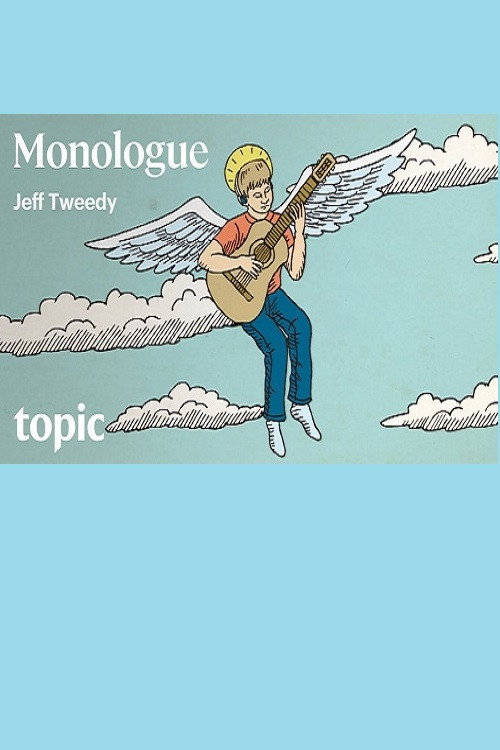 Movie poster for Jeff Tweedy: Learning To Love The Music You Hate (2019)