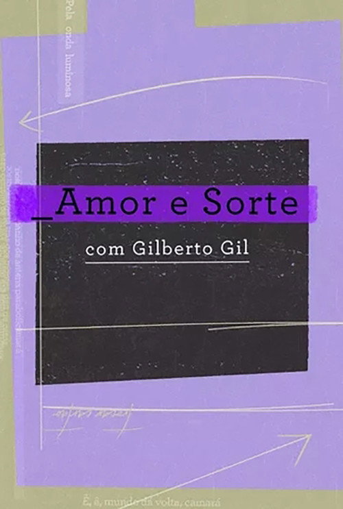 Movie poster for Amor e Sorte com Gilberto Gil (2020)
