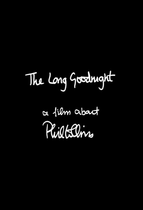 Movie poster for The Long Goodnight: A Film About Phil Collins (2007)