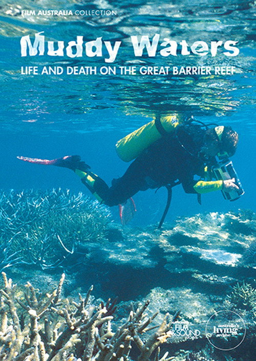 Movie poster for Muddy Waters: Life and Death on the Great Barrier Reef (2003)