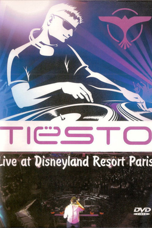 Movie poster for Tiësto: Live at Disneyland Resort Paris (2005)