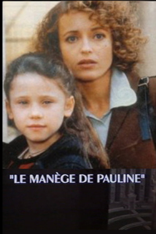 Movie poster for Le manège de Pauline (1991)