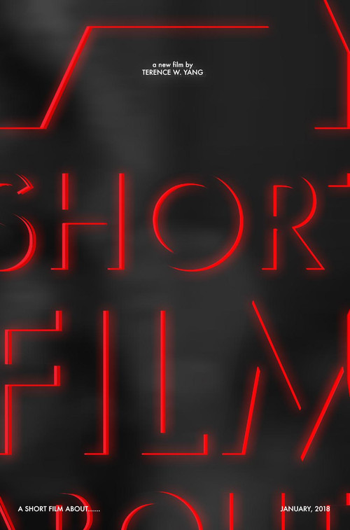 Movie poster for A Short Film About...... (2018)