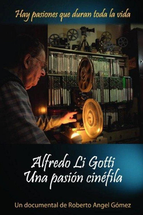 Movie poster for Alfredo Li Gotti. Una pasión cinéfila (2011)
