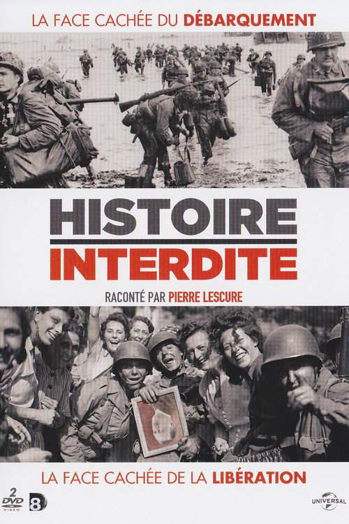 Movie poster for Histoire interdite : la face cachée du débarquement (2014)