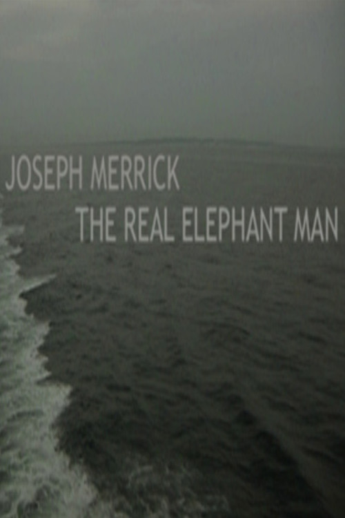 Movie poster for Joseph Merrick: The Real Elephant Man (2005)