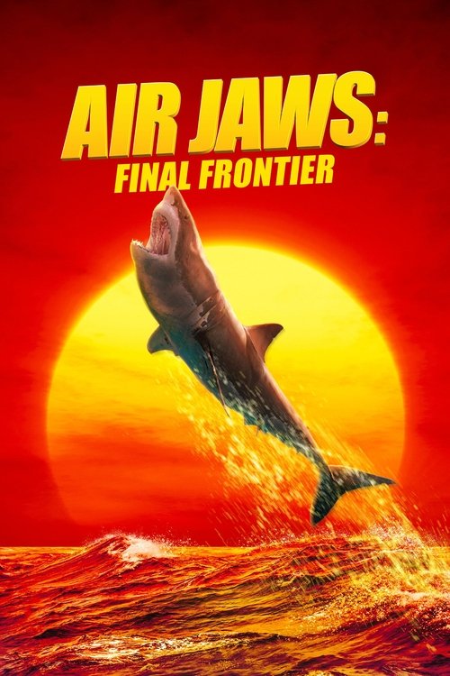 Movie poster for Air Jaws: Final Frontier (2023)