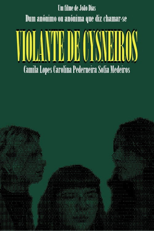 Movie poster for Dum anónimo ou anónima que diz chamar-se Violante de Cysneiros (2025)