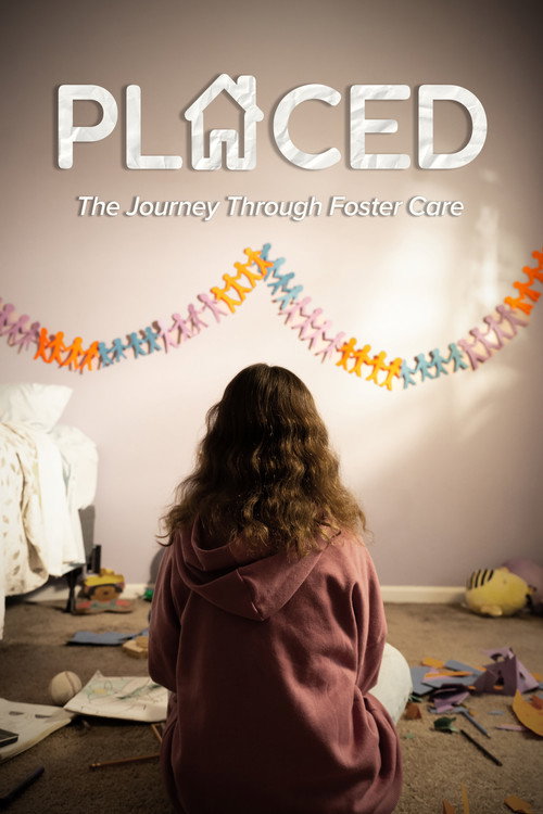 Movie poster for Placed - The Journey Through Foster Care (2025)