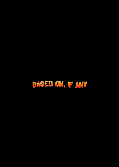 Movie poster for Based On, If Any