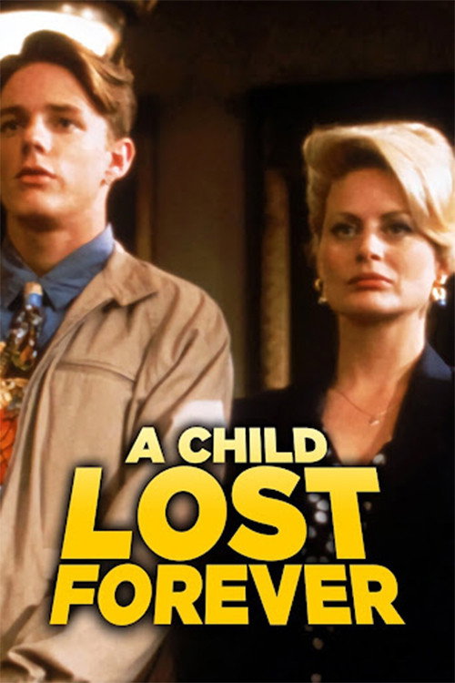 Movie poster for A Child Lost Forever: The Jerry Sherwood Story (1992)
