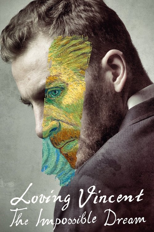 Movie poster for Loving Vincent: The Impossible Dream (2019)