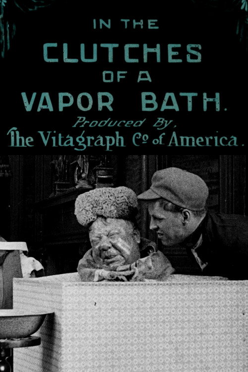 Movie poster for In the Clutches of a Vapor Bath (1911)
