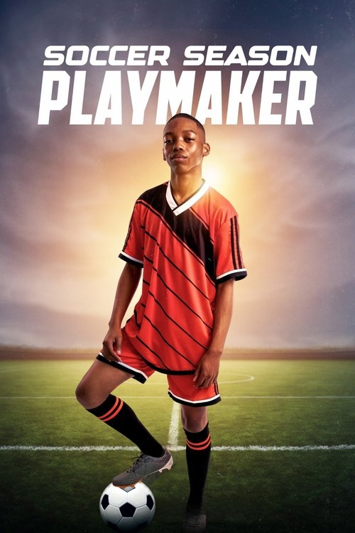 Movie poster for Soccer Season: Playmaker (2025)