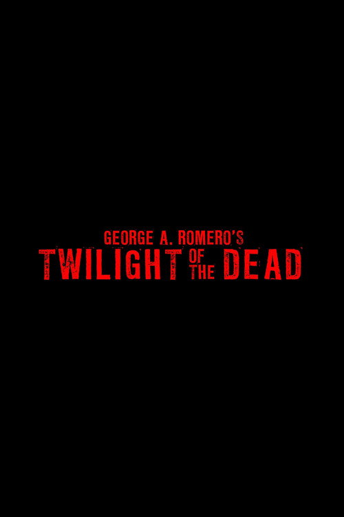 Movie poster for Twilight of the Dead