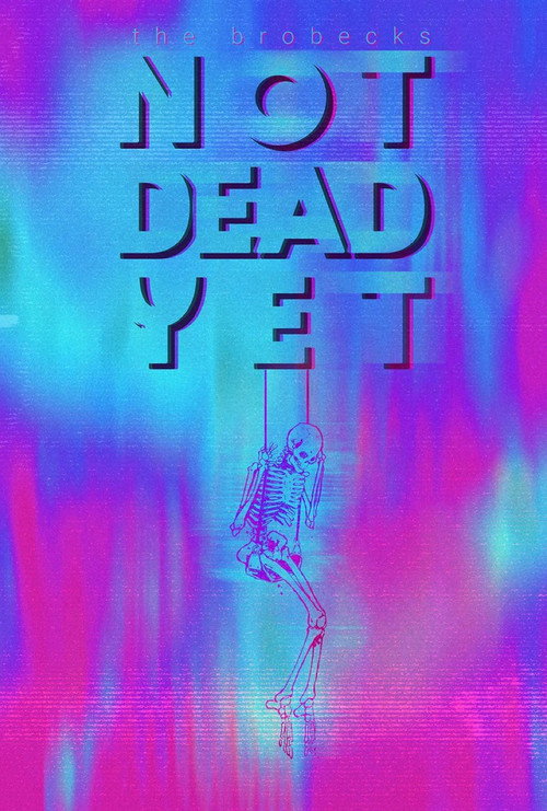 Movie poster for The Brobecks: Not Dead Yet (2025)