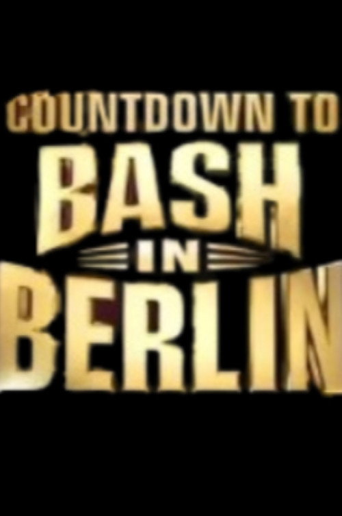 Movie poster for Countdown to WWE Bash in Berlin (2024)