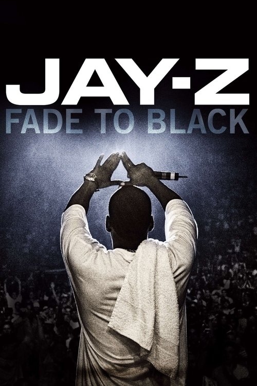 Movie poster for JAY-Z: Fade to Black (2004)