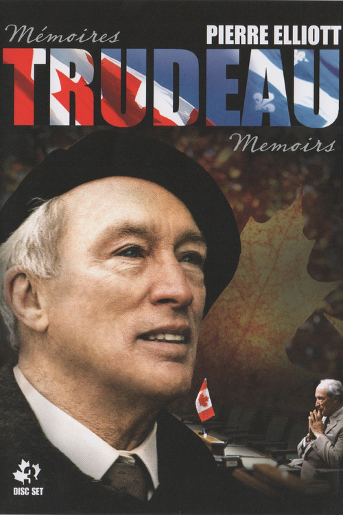 Pierre Elliott Trudeau: Memoirs poster
