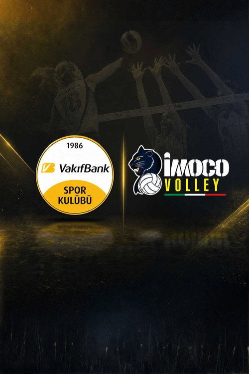 Movie poster for VakıfBank - Imoco Conegliano 2026 CEV Final Four Semi-Final