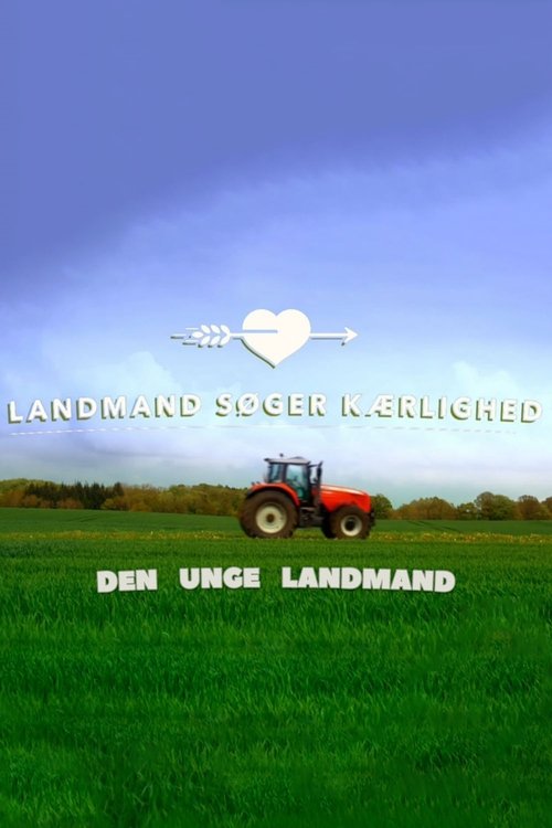 Landmand søger kærlighed - Den unge landmand poster