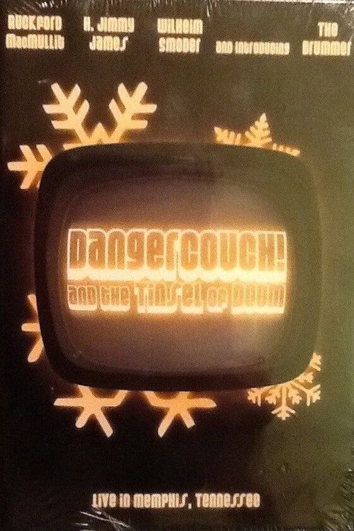 Movie poster for DangerCouch! and the Tinsel of Doom (2006)